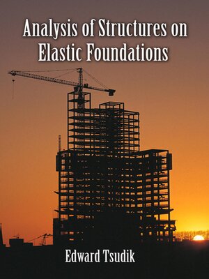 cover image of Analysis of Structures on Elastic Foundations